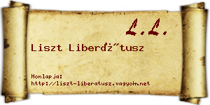 Liszt Liberátusz névjegykártya